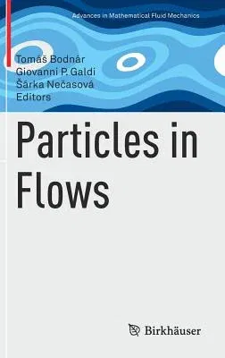 Particles in Flows (2017)