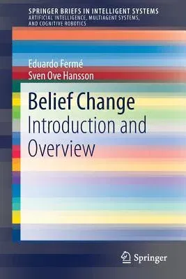 Belief Change: Introduction and Overview (2018)