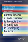 Climate Finance as an Instrument to Promote the Green Growth in Developing Countries (2018)