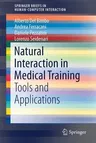 Natural Interaction in Medical Training: Tools and Applications (2017)