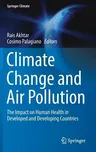 Climate Change and Air Pollution: The Impact on Human Health in Developed and Developing Countries (2018)