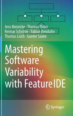 Mastering Software Variability with Featureide (2017)