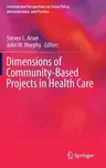 Dimensions of Community-Based Projects in Health Care (2018)