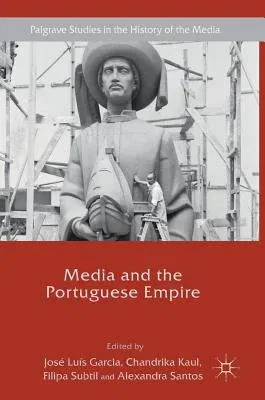 Media and the Portuguese Empire (2017)