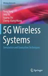 5g Wireless Systems: Simulation and Evaluation Techniques (2018)