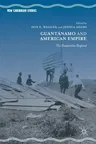 Guantánamo and American Empire: The Humanities Respond (2017)