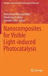 Nanocomposites for Visible Light-Induced Photocatalysis (2017)