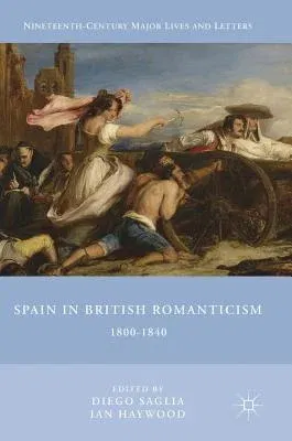 Spain in British Romanticism: 1800-1840 (2018)