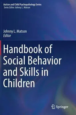 Handbook of Social Behavior and Skills in Children (2017)