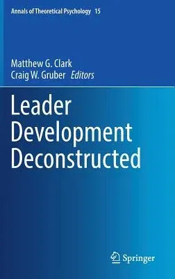 Leader Development Deconstructed (2017)