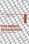 Paranoid Pedagogies: Education, Culture, and Paranoia (2018)