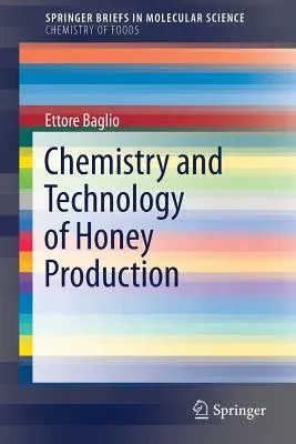 Chemistry and Technology of Honey Production (2018)