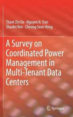 A Survey on Coordinated Power Management in Multi-Tenant Data Centers (2018)