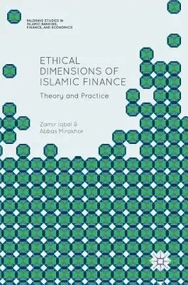 Ethical Dimensions of Islamic Finance: Theory and Practice (2017)