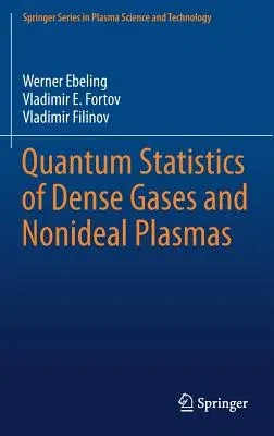 Quantum Statistics of Dense Gases and Nonideal Plasmas (2017)