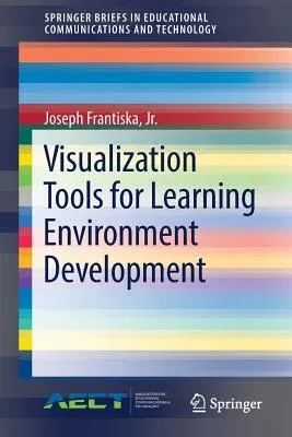 Visualization Tools for Learning Environment Development (2018)