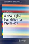 A New Logical Foundation for Psychology (2017)