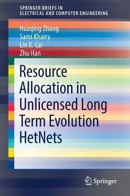 Resource Allocation in Unlicensed Long Term Evolution Hetnets (2018)