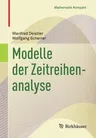 Modelle Der Zeitreihenanalyse (1. Aufl. 2018)