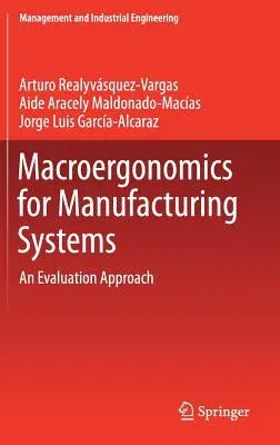 Macroergonomics for Manufacturing Systems: An Evaluation Approach (2018)