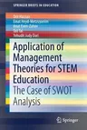 Application of Management Theories for Stem Education: The Case of Swot Analysis (2018)