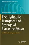 The Hydraulic Transport and Storage of Extractive Waste: Guidelines to European Practice (2018)