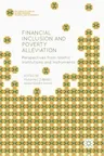 Financial Inclusion and Poverty Alleviation: Perspectives from Islamic Institutions and Instruments (2017)