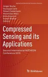 Compressed Sensing and Its Applications: Second International Matheon Conference 2015 (2017)