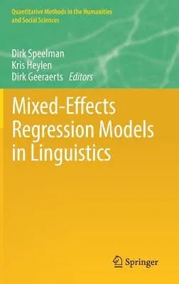 Mixed-Effects Regression Models in Linguistics (2018)