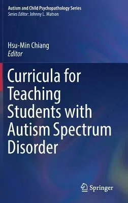 Curricula for Teaching Students with Autism Spectrum Disorder (2017)