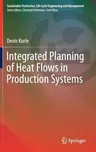 Integrated Planning of Heat Flows in Production Systems (2018)