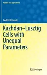 Kazhdan-Lusztig Cells with Unequal Parameters (2017)