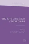 The 1772-73 British Credit Crisis (2018)