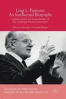 Luigi L. Pasinetti: An Intellectual Biography: Leading Scholar and System Builder of the Cambridge School of Economics (2018)