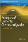 Principles of Elemental Chemostratigraphy: A Practical User Guide (2018)