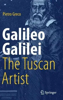 Galileo Galilei, the Tuscan Artist (2018)