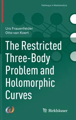 The Restricted Three-Body Problem and Holomorphic Curves (2018)