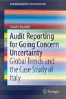 Audit Reporting for Going Concern Uncertainty: Global Trends and the Case Study of Italy (2018)