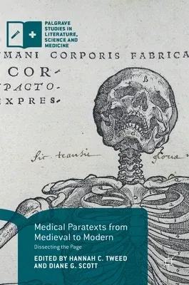 Medical Paratexts from Medieval to Modern: Dissecting the Page (2018)