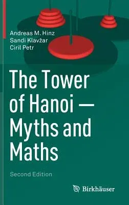 The Tower of Hanoi - Myths and Maths (2018)