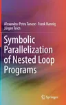 Symbolic Parallelization of Nested Loop Programs (2018)