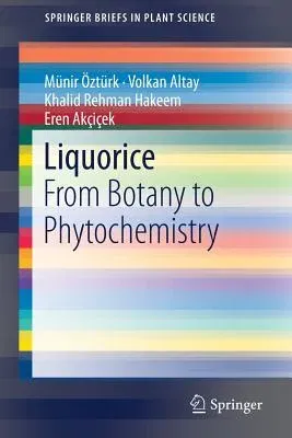 Liquorice: From Botany to Phytochemistry (2017)