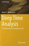 Deep Time Analysis: A Coherent View of the History of Life (2018)