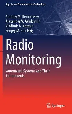 Radio Monitoring: Automated Systems and Their Components (2018)