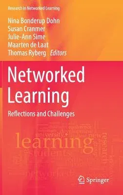 Networked Learning: Reflections and Challenges (2018)