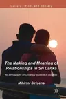 The Making and Meaning of Relationships in Sri Lanka: An Ethnography on University Students in Colombo (2018)