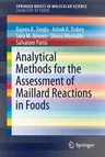 Analytical Methods for the Assessment of Maillard Reactions in Foods (2018)