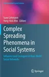 Complex Spreading Phenomena in Social Systems: Influence and Contagion in Real-World Social Networks (2018)