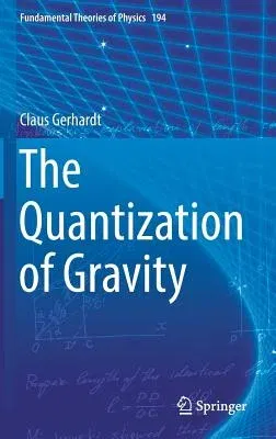 The Quantization of Gravity (2018)