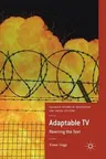 Adaptable TV: Rewiring the Text (2018)